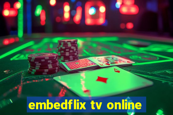 embedflix tv online